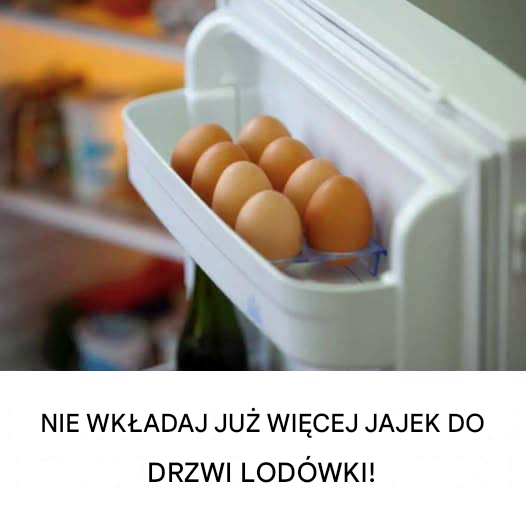 Jajek nie należy przechowywać w drzwiach lodówki