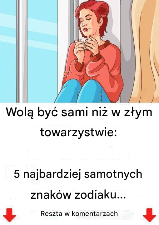 Wolą być sami niż w złym towarzystwie: 5 najbardziej samotnych znaków zodiaku.