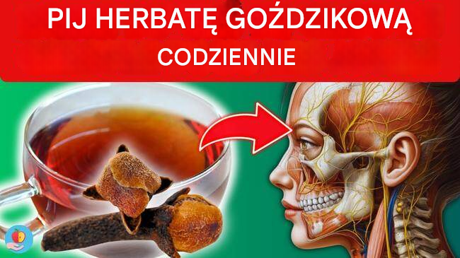 Pij herbatę goździkową codziennie przez tydzień i zobacz, co się stanie!