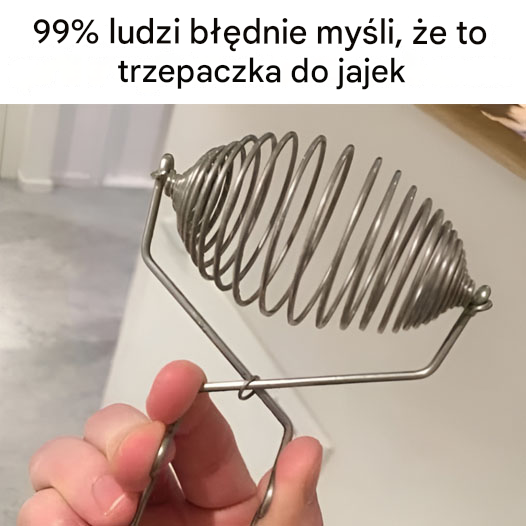 99% ludzi błędnie myśli, że to trzepaczka do jajek