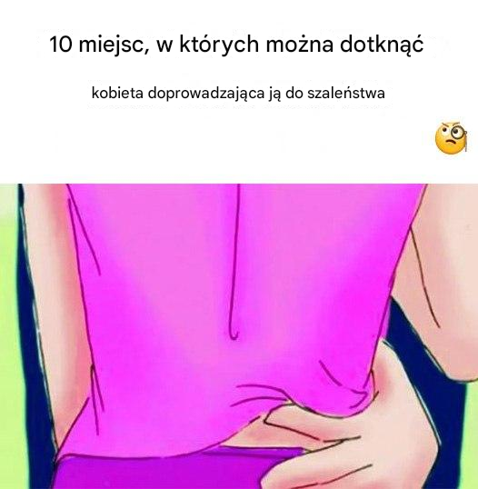 10 miejsc, w których możesz dotknąć kobietę, żeby doprowadzić ją do szaleństwa