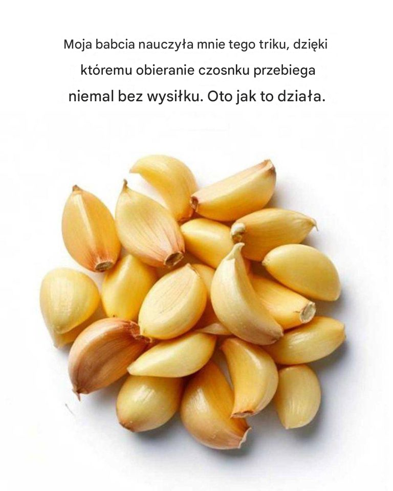 Moja babcia nauczyła mnie tego triku, dzięki któremu obieranie czosnku przebiega niemal bez wysiłku. Oto jak to działa.
