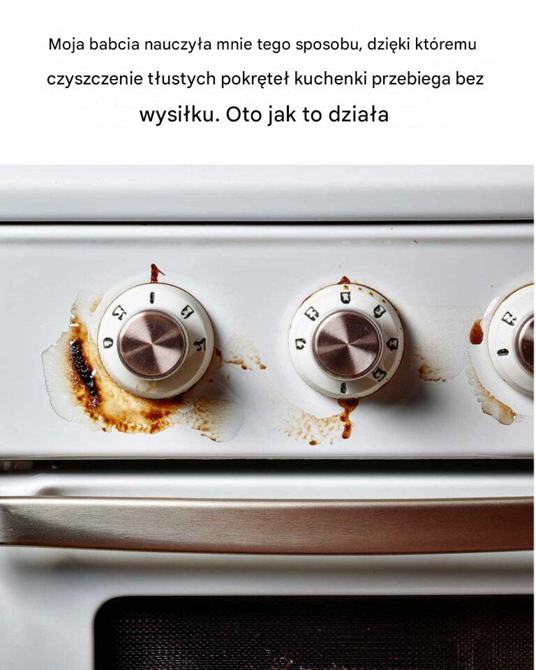 Czyszczenie tłustych przycisków kuchenki: prosta wskazówka Nany