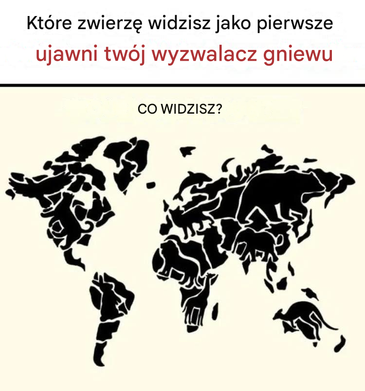 Zwierzę, które zobaczysz jako pierwsze, ujawnia przyczynę twojego gniewu