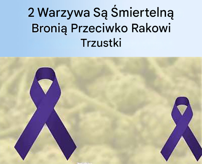Te dwa produkty zawierają flawonoidy, które zabijają komórki raka trzustki