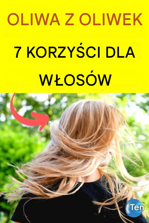 7 zalet oliwy z oliwek dla włosów (ujawnionych przez mojego fryzjera).