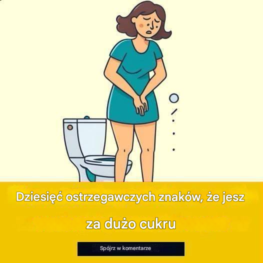 10 ostrzegawczych znaków, że jesz za dużo cukru