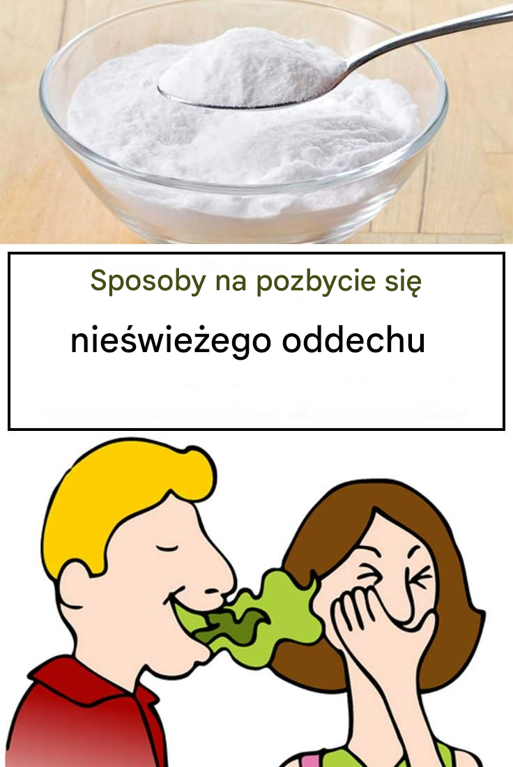 Sposoby na pozbycie się nieświeżego oddechu