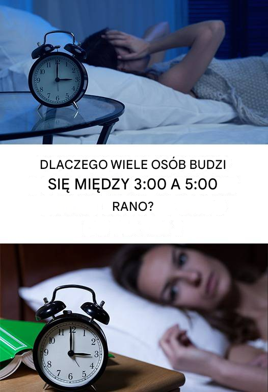 Budzenie się między 3 a 5 rano ma szczególne znaczenie