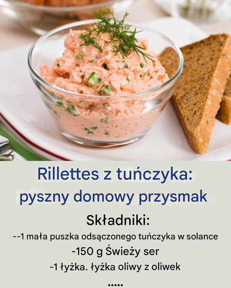 Rillettes z tuńczyka: pyszny domowy przysmak
