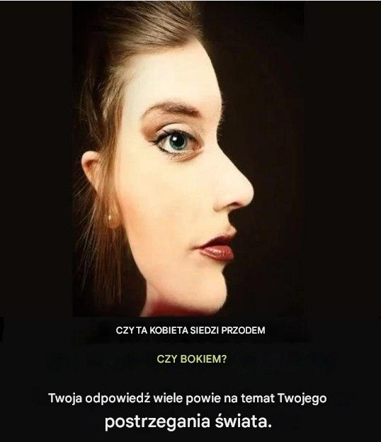 Czy kobieta patrzy przed siebie czy w bok? Ten test pokaże, jak radzisz sobie ze światem wokół siebie