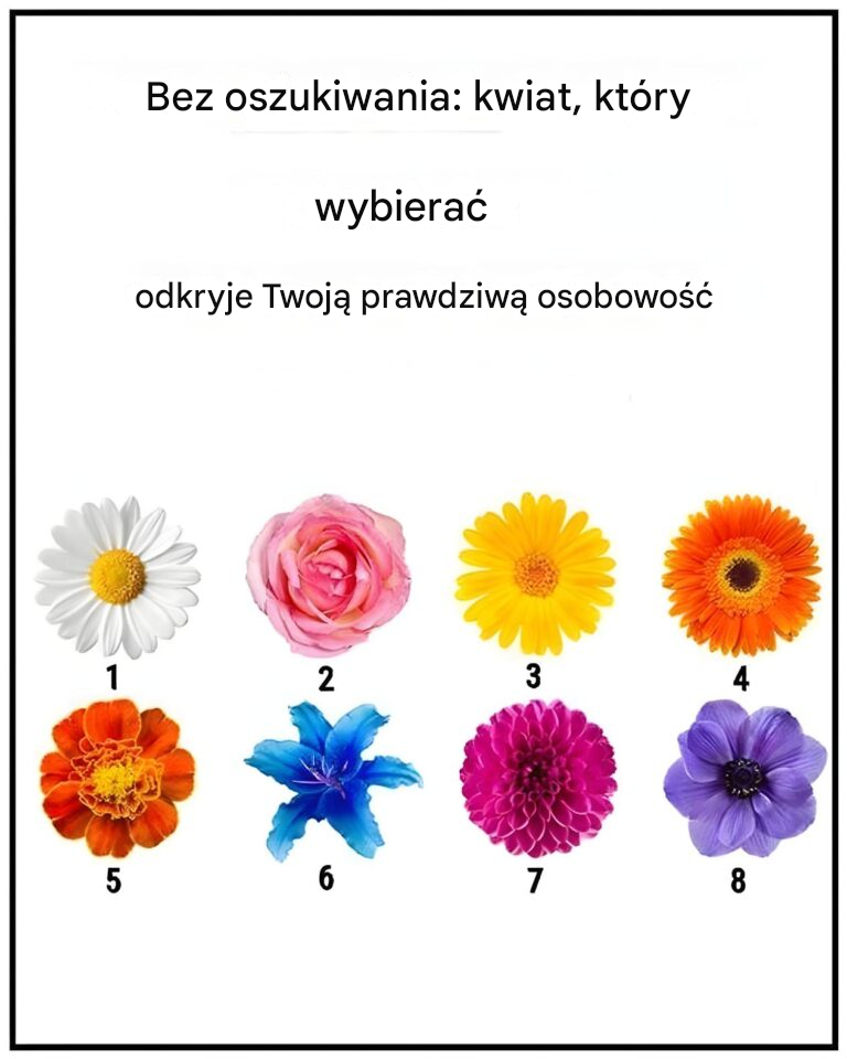 Żadnych plotek. Kwiat, który wybierzesz, ujawni Twoją prawdziwą cechę charakteru