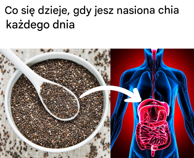 Co się dzieje, gdy jesz nasiona chia każdego dnia