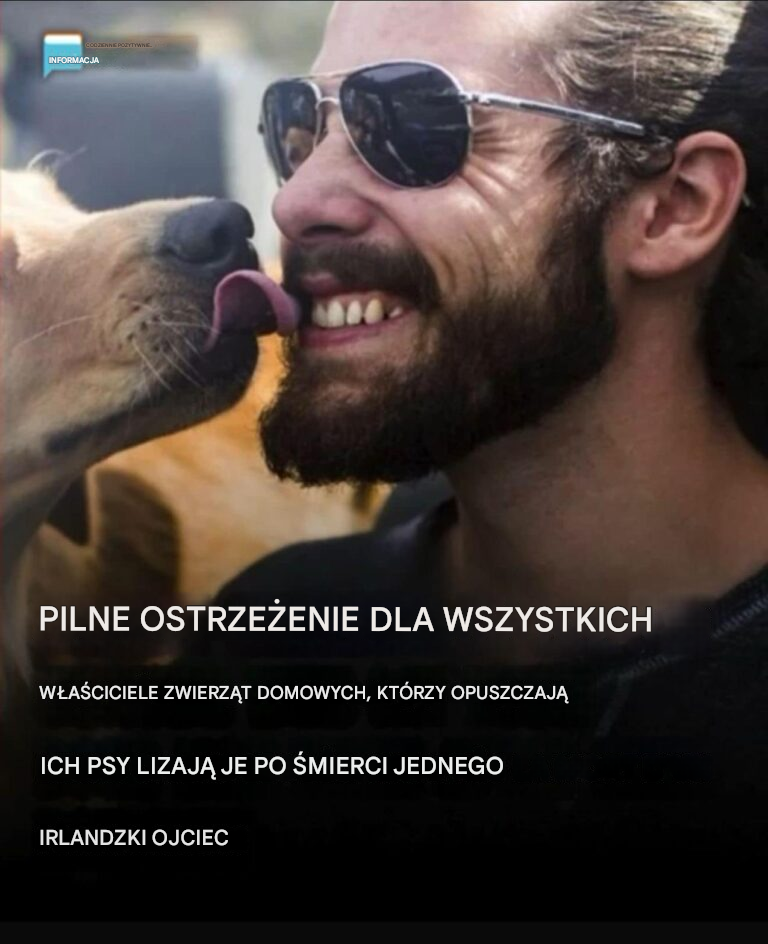 Po śmierci 49-letniego ojca dwójki dzieci, chcielibyśmy gorąco ostrzec wszystkich właścicieli zwierząt domowych, którzy pozwalają swoim psom się lizać.