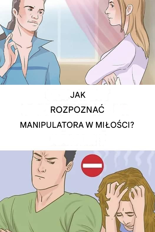 Oto jak rozpoznać, czy w Twoim związku ktoś Tobą manipuluje